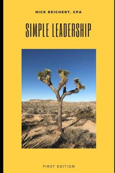 Paperback Simple Leadership: A concise, practical guide to building and leading high-performing teams Book