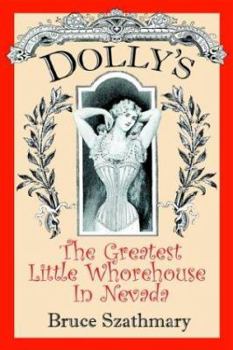 Paperback Dolly's The Greatest Little Whorehouse In Nevada Book