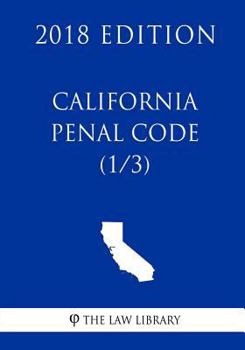 Paperback California Penal Code (1/3) (2018 Edition) Book