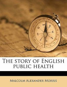Paperback The Story of English Public Health Book