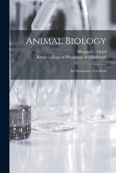 Paperback Animal Biology: an Elementary Text-book Book