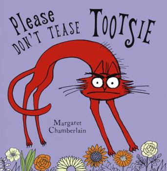 Hardcover Please Don't Tease Tootsie Book
