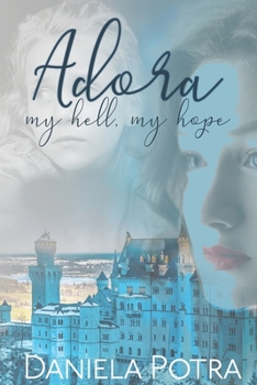 Paperback Adora: My Hell, My Hope Book