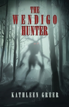 Paperback The Wendigo Hunter Book
