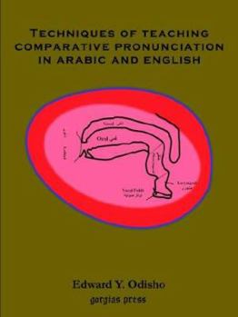 Techniques of Teaching Comparative Pronunciation in Arabic and English