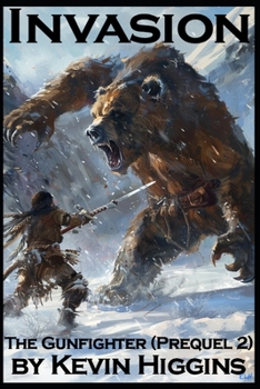 Paperback Invasion: The Gunfighter (Prequel 2) Book