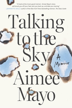 Paperback Talking to the Sky: A Memoir Book