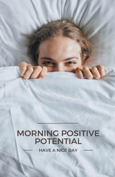 Paperback Morning Positive Potential Book