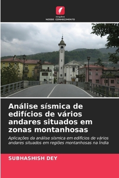 Paperback Análise sísmica de edifícios de vários andares situados em zonas montanhosas [Portuguese] Book