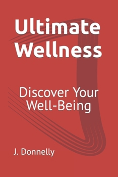 Paperback Ultimate Wellness: Discover Your Well-Being Book