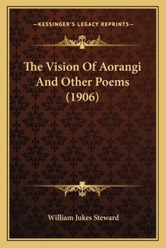 The Vision Of Aorangi And Other Poems