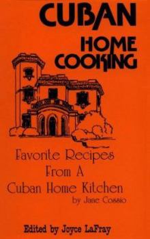 Paperback Cuban Home Cooking: Favorite Recipes from a Cuban Home Kitchen Book