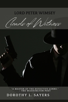 Paperback Clouds of Witness: A Lord Peter Wimsey Mystery: A Trial of Blood Book