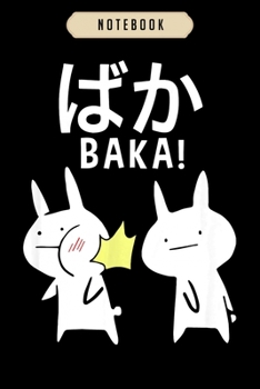 Notebook: Funny anime baka rabbit slap japanese gift  Notebook|6x9(100 pages)Blank Lined Journal For kids, ramen, anime, manga lovers, student, ... girls, boys, men, birthday gifts|Anime gifts