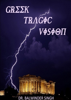 Paperback Greek Tragic Vision Book