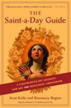 Paperback The Saint-A-Day Guide: A Lighthearted But Accurate (and Not Too Irreverent) Compendium Book