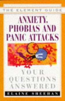 Paperback Anxiety, Panic and Phobias: Your Questions Answered Book