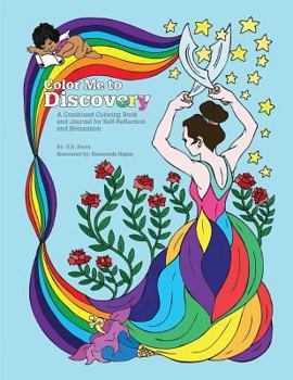 Paperback Color Me to Discovery: A Coloring Book for Self-Reflection and Relaxation Book