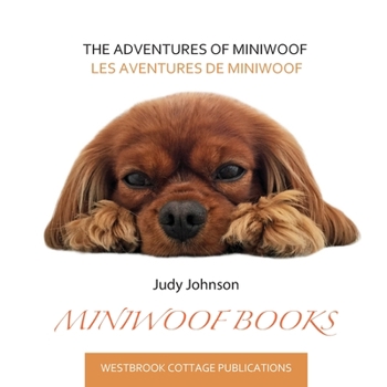 Paperback The Adventures of Miniwoof: Les Aventures de Miniwoof Book
