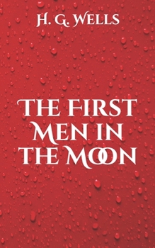 Paperback The First Men in the Moon Book