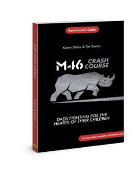 Paperback M46 Crash Course: Dads Fighting for the Hearts of Their Children Book