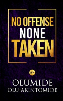 Paperback No Offense, None Taken Book