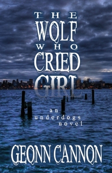 Paperback The Wolf Who Cried Girl Book
