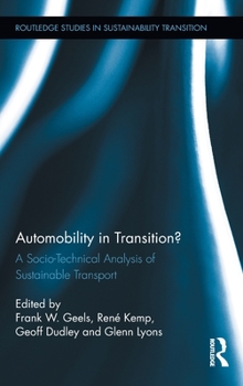 Hardcover Automobility in Transition?: A Socio-Technical Analysis of Sustainable Transport Book