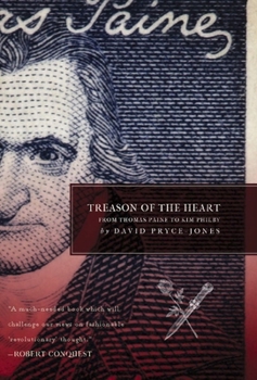 Hardcover Treason of the Heart: From Thomas Paine to Kim Philby Book