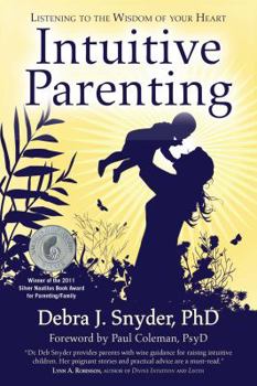 Paperback Intuitive Parenting: Listening to the Wisdom of Your Heart (Original) Book