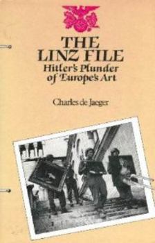 Hardcover The Linz file: Hitler's plunder of Europe's art Book