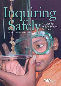 Paperback Inquiring Safely: A Guide for Middle School Teachers Book