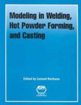 Hardcover Modeling in Welding, Hot Powder Forming & Casting Book