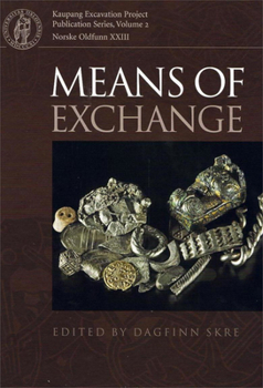 Hardcover Means of Exchange: Dealing with Silver in the Viking Age Book