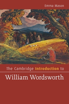 The Cambridge Introduction to William Wordsworth - Book  of the Cambridge Introductions to Literature