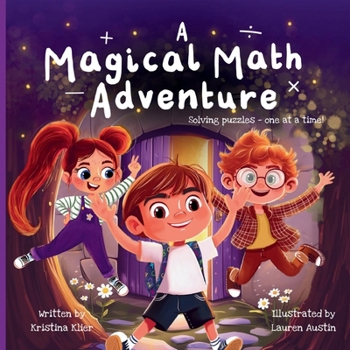 Paperback A Magical Math Adventure: Solving puzzles - one at a time! Book