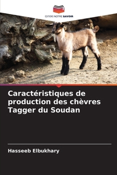 Paperback Caractéristiques de production des chèvres Tagger du Soudan [French] Book
