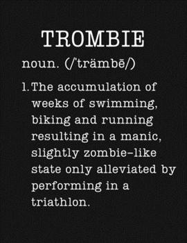 Paperback Trombie: Triathlon Gifts - 2020 Weekly Planner: A 52-Week Calendar (Definition, Humor) Book