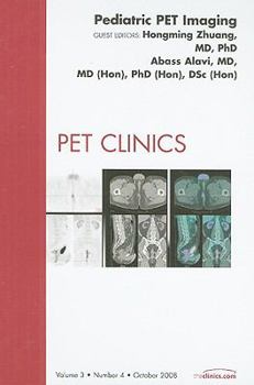 Hardcover Pediatric Pet Imaging, an Issue of Pet Clinics: Volume 3-4 Book