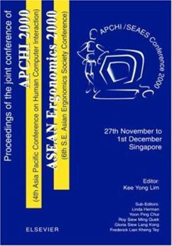 Hardcover Proceedings of the 4th Asia Pacific Conference on Computer Human Interaction (Apchi 2000) and 6th S.E. Asian Ergonomics Society Conference (ASEAN Ergo Book