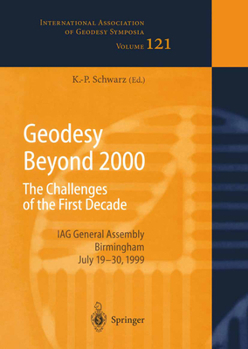 Paperback Geodesy Beyond 2000: The Challenges of the First Decade, Iag General Assembly Birmingham, July 19-30, 1999 Book