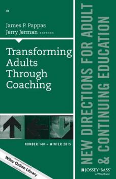 Paperback Transforming Adults Through Coaching: New Directions for Adult and Continuing Education, Number 148 Book