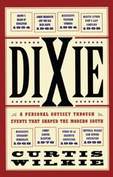 Paperback Dixie: A Personal Odyssey Through Events That Shaped the Modern South Book