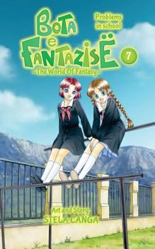 Paperback Bota e Fantazise (The World Of Fantasy): chapter 07 - Problems in school Book