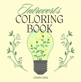 Paperback Introvert's Coloring Book (Cheryl King's Adult Coloring Books) Book