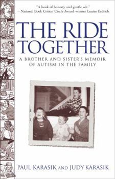 Paperback The Ride Together: A Brother and Sister's Memoir of Autism in the Family Book