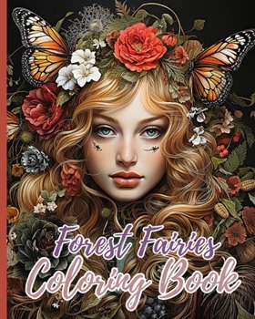 Paperback Forest Fairies Coloring Book For Adults: Magical fairies coloring book for Relaxation and Mindfulness, Magical Designs Book