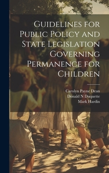 Hardcover Guidelines for Public Policy and State Legislation Governing Permanence for Children Book