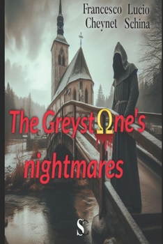 Paperback The Greystone's nightmares: Scotland Yard Inspector Dorian Bayley's first investigation Book