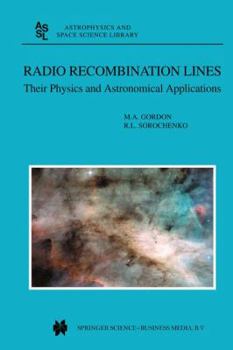 Paperback Radio Recombination Lines: Their Physics and Astronomical Applications Book